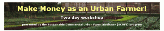 Make Money Urban Farmer Workshop