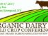 Organic Dairy and Field Crop Conference